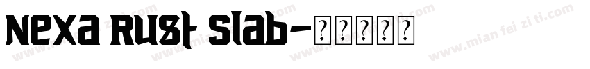 Nexa Rust Slab字体转换
